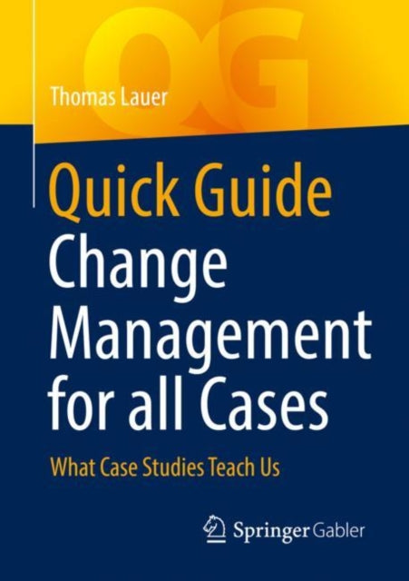 Book cover of: Quick Guide Change Management for all Cases. By: Thomas Lauer