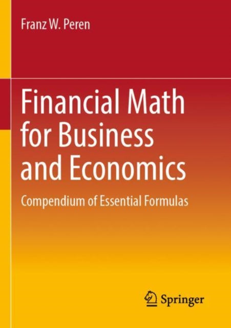 Book cover of: Financial Math for Business and Economics. By: Franz W. Peren