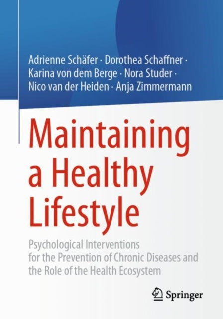 Book cover of: Maintaining a Healthy Lifestyle. By: Adrienne Schäfer