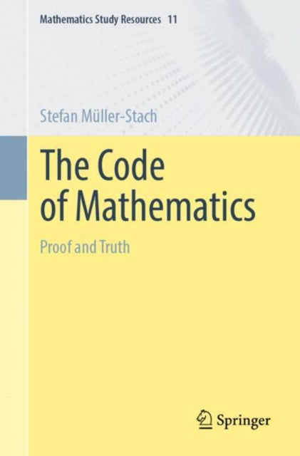 Book cover of: Code of Mathematics. By: Stefan Müller-Stach