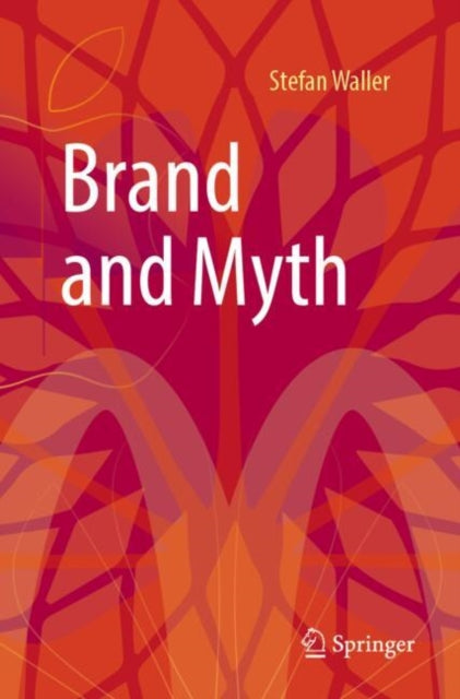 Book cover of: Brand and Myth. By: Stefan Waller