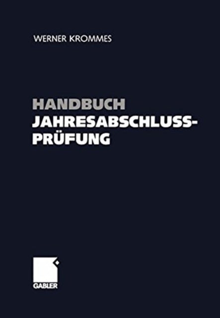 Book cover of: Handbuch Jahresabschlussprufung. By: Werner Krommes