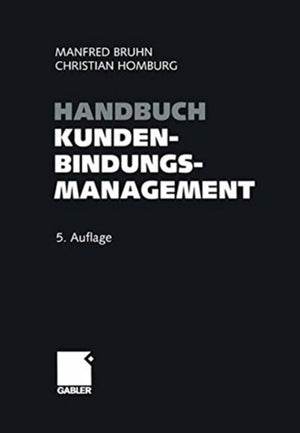 Handbuch Kundenbindungsmanagement