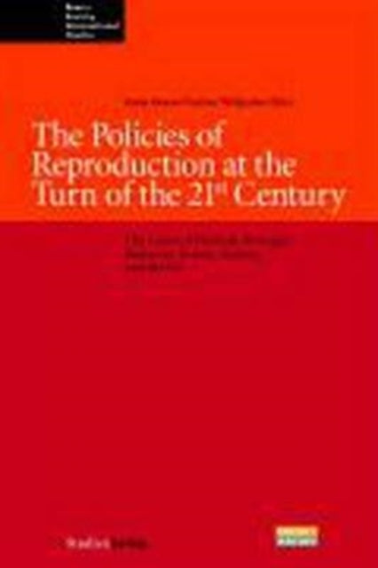 Book cover of: Policies of Reproduction at the Turn of the 21st Century