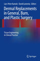 Book cover of: Dermal Replacements in General, Burn, and Plastic Surgery. By: Lars-Peter Kamolz