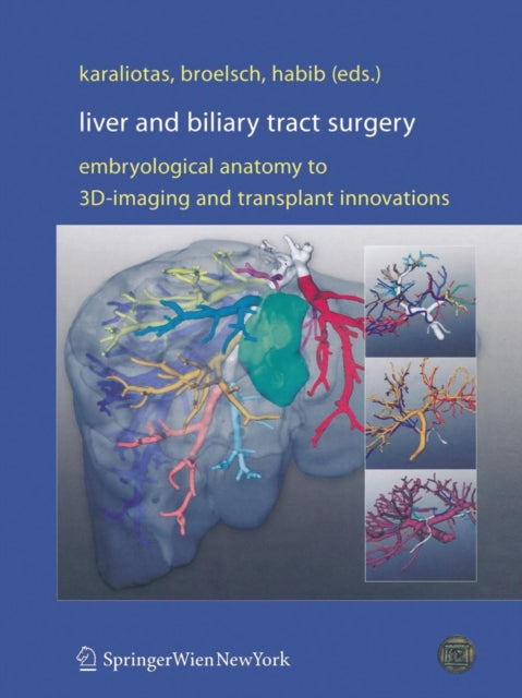 Book cover of: Liver and Biliary Tract Surgery. By: Constantine C. Karaliotas