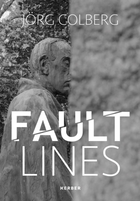 Book cover of: Fault Lines: Jorg Colberg. By: Jorg Colberg