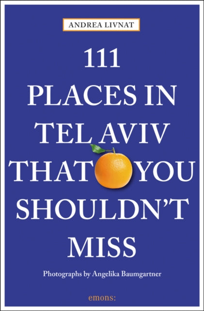 Book cover of: 111 Places in Tel Aviv That You Shouldn't Miss
