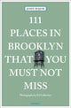 Book cover of: 111 Places in Brooklyn That You Must Not Miss. By: John Major