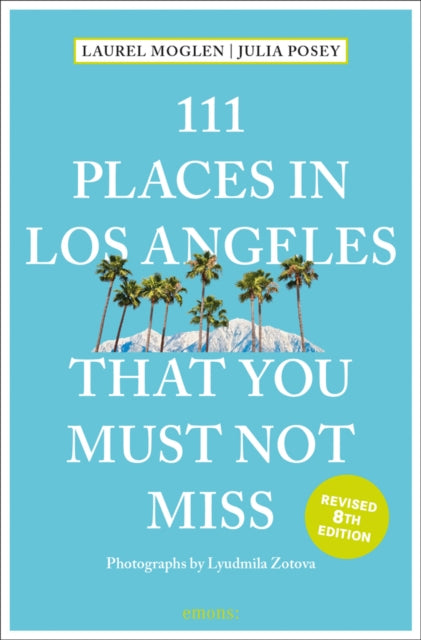 Book cover of: 111 Places in Los Angeles That You Must Not Miss. By: Emons Verlag