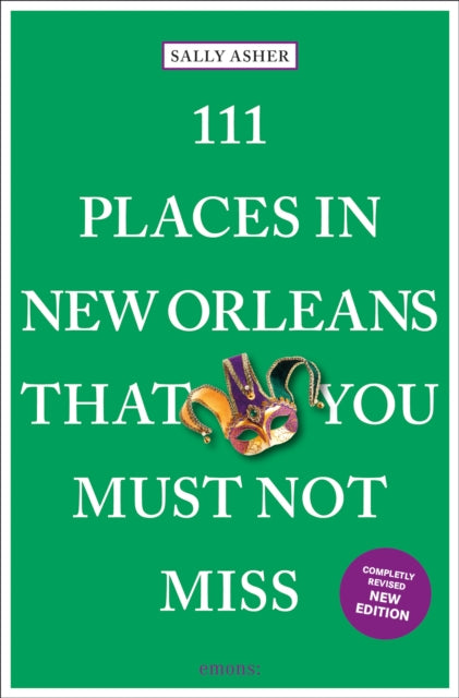 111 Places in New Orleans That You Must Not Miss