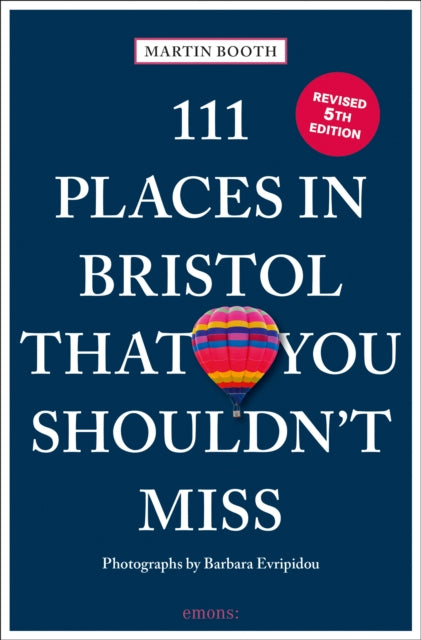 Book cover of: 111 Places in Bristol That You Shouldn't Miss. By: Martin Booth