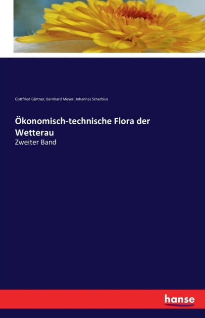 Book cover of: Okonomisch-technische Flora der Wetterau