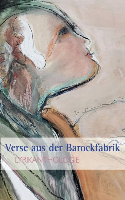 Book cover of: Verse aus der Barockfabrik. By: Karin Peters