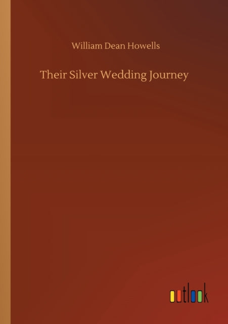 Book cover of: Their Silver Wedding Journey