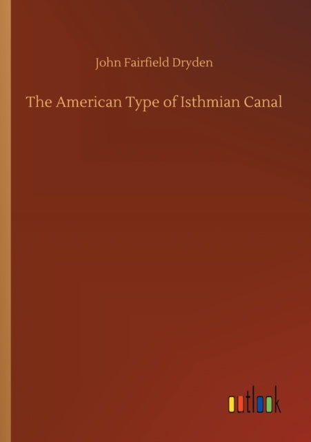 Book cover of: American Type of Isthmian Canal