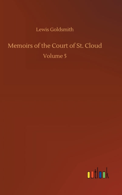 Book cover of: Memoirs of the Court of St. Cloud
