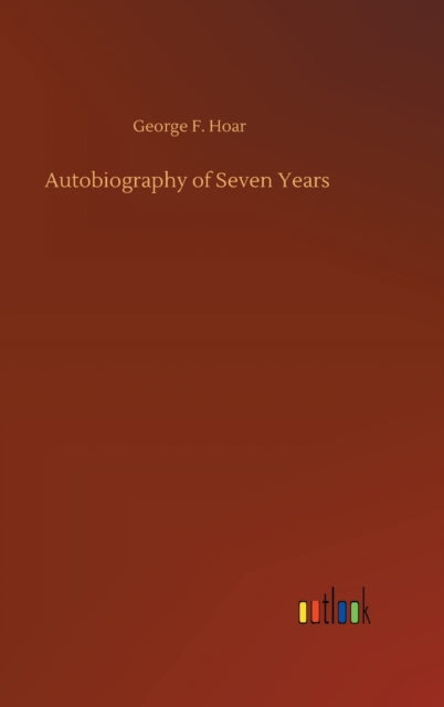 Book cover of: Autobiography of Seven Years