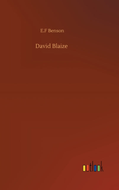 Book cover of: David Blaize. By: E. F. Benson