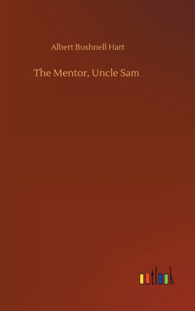 Book cover of: Mentor, Uncle Sam