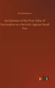 Book cover of: Estimate of the True Value of Vaccination as a Security Against Small Pox