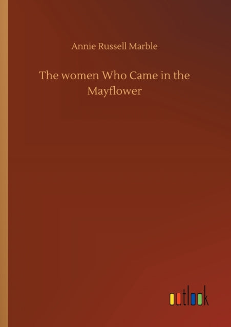 Book cover of: women Who Came in the Mayflower