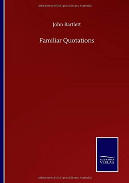 Book cover of: Familiar Quotations