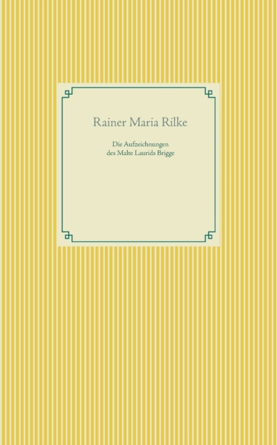 Book cover of: Aufzeichnungen des Malte Laurids Brigge