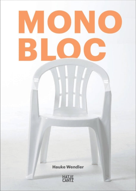 Book cover of: Monobloc. By: Hauke Wendler
