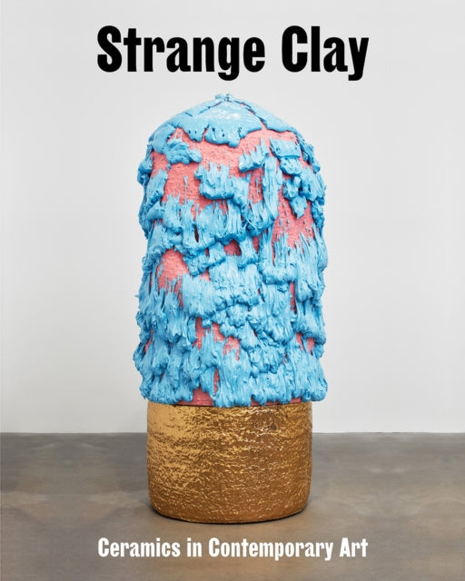 Book cover of: Strange Clay. By: Ralph Rugoff