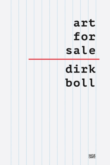 Book cover of: Art and its Market. By: Dirk Boll