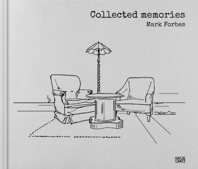 Book cover of: Mark Forbes: Collected memories. By: Mark Forbes
