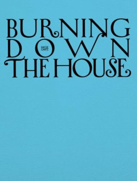 Burning Down the House (Bilingual edition)