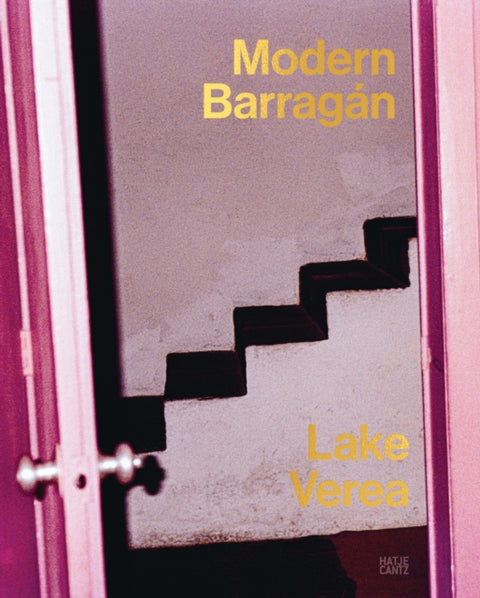 Lake Verea: Modern Barragan (Bilingual edition)