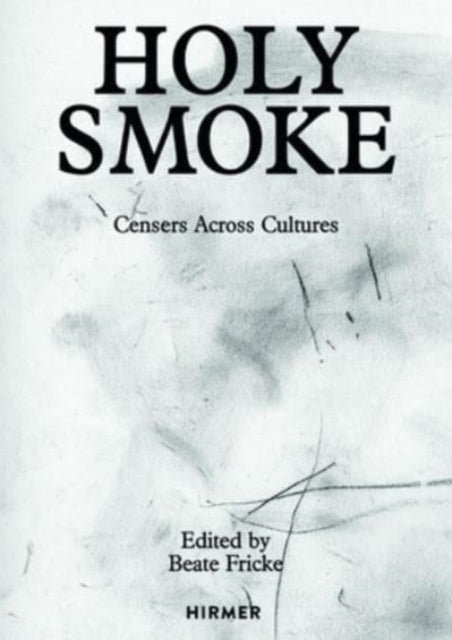 Book cover of: Holy Smoke. By: Beate Fricke