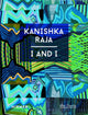 Book cover of: Kanishka Raja. By: Lisa Fischman