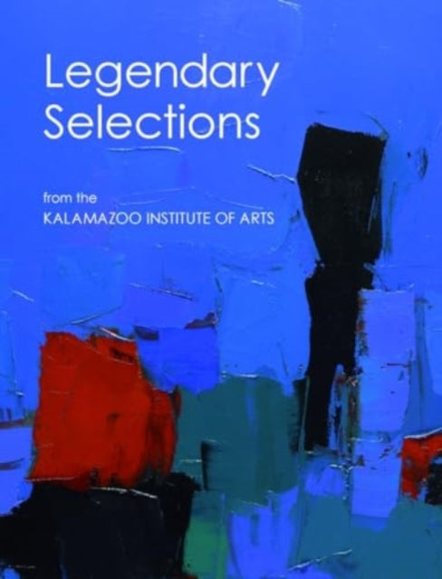 Book cover of: 101 Legendary Selections from the Kalamazoo Institute of Arts