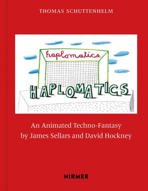 James Sellars and David Hockney: Haplomatics, An Animated Techno-Fantasy