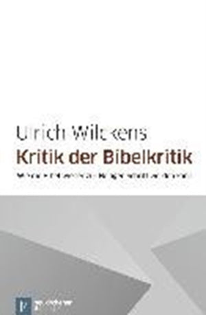 Kritik der Bibelkritik