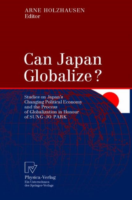 Book cover of: Can Japan Globalize?. By: Arne Holzhausen