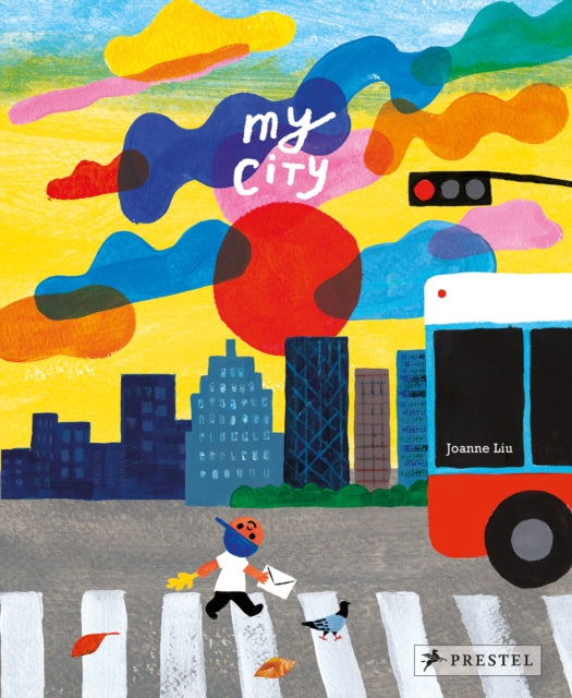 Book cover of: My City. By: Joanne Liu
