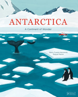 Antarctica, A Continent of Wonder