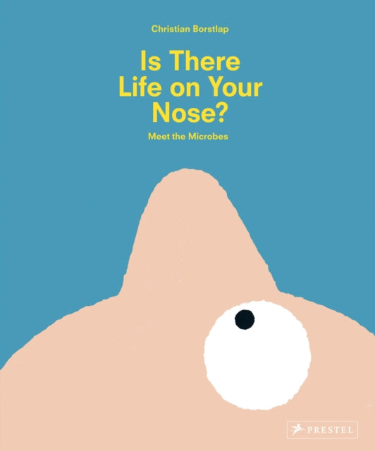 Book cover of: Is There Life on Your Nose?. By: Christian Borstlap