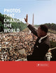 Book cover of: Photos that Changed the World. By: Peter Stepan