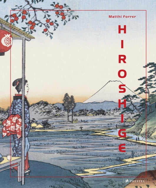 Book cover of: Hiroshige. By: Matthi Forrer