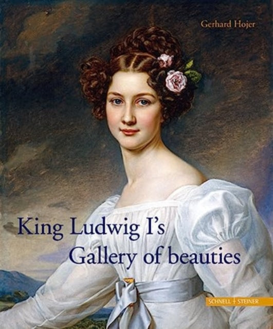 Book cover of: King Ludwig I´s Gallery of beauties