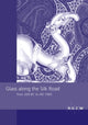 Book cover of: Glass along the Silk Road from 200 BC to AD 1000
