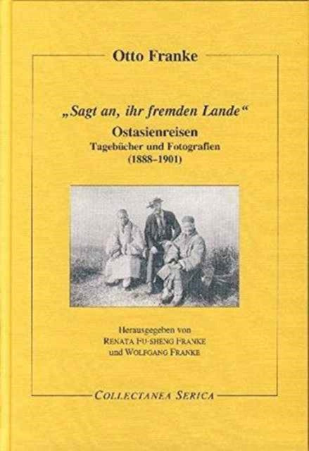Book cover of: „Sagt an, ihr fremden Lande“. By: Renata Fu-Sheng Franke