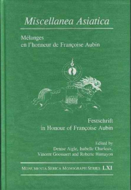 Book cover of: Miscellanea Asiatica. By: Denise AIGLE
