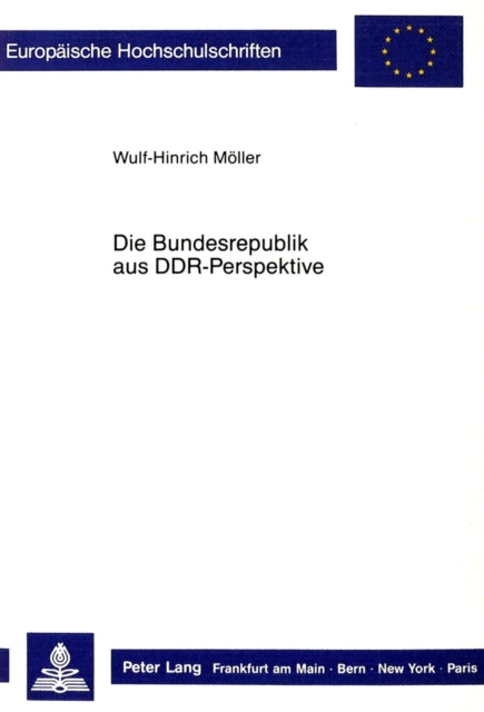 Book cover of: Die Bundesrepublik aus DDR-Perspektive